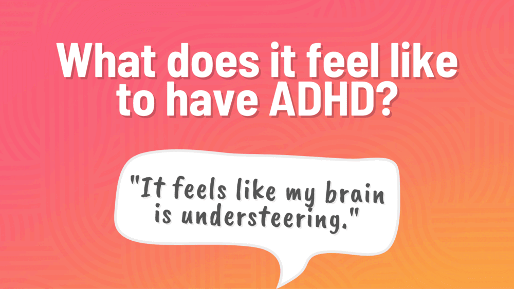 thought bubble answering the question: "what does it feel like to have adhd"