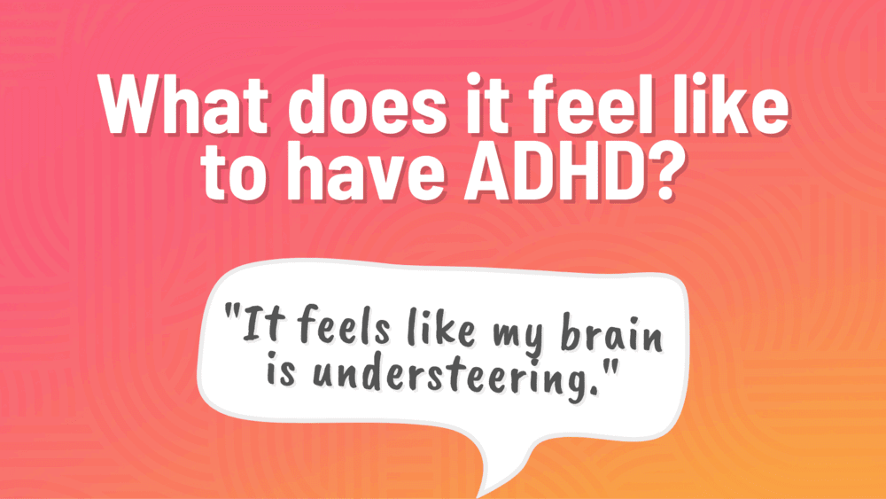 The Real Truth Discover Exactly What Does ADHD Feel Like